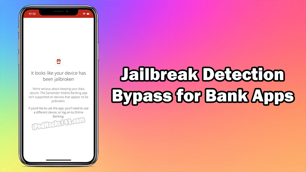 How To Bypass Jailbreak Detection On Uk Banking Applications Ios